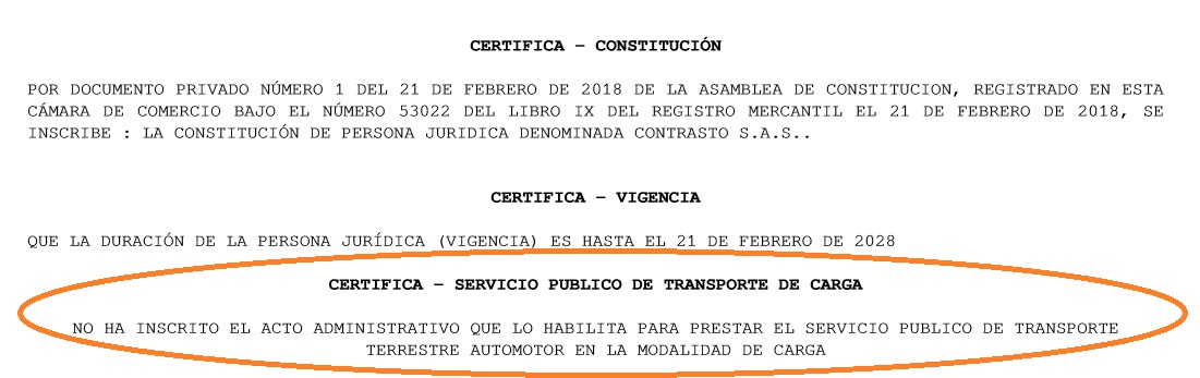 En la Cámara de Comercio aparece que el certificado que faculta a la empresa para el transporte de carga no ha sido registrado.