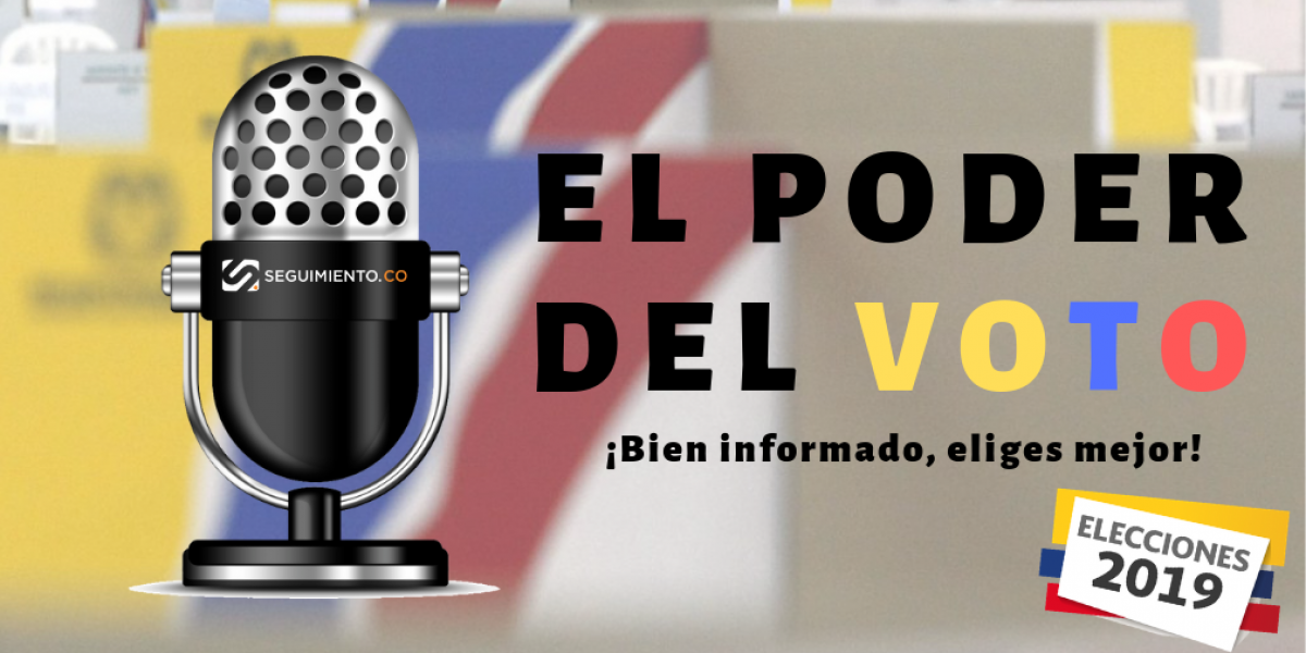 El poder del voto, el podcast de Seguimiento.co de las elecciones.