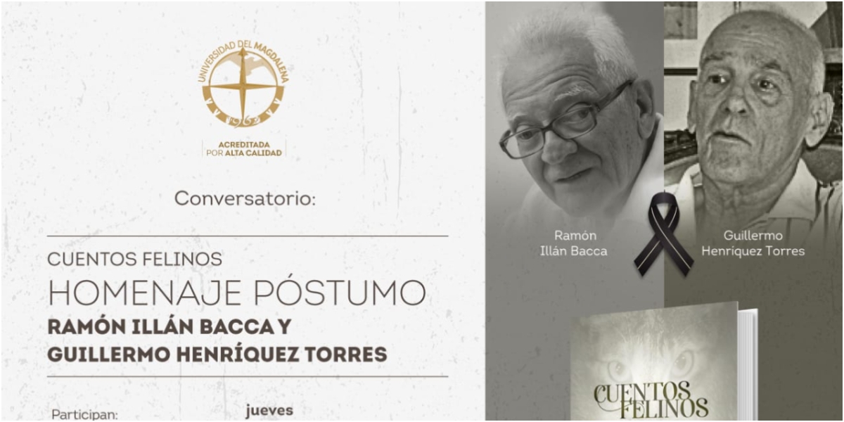 Unimagdalena rendirá homenaje póstumo a los escritores Ramón Illán Bacca y Guillermo Heríquez Torres.