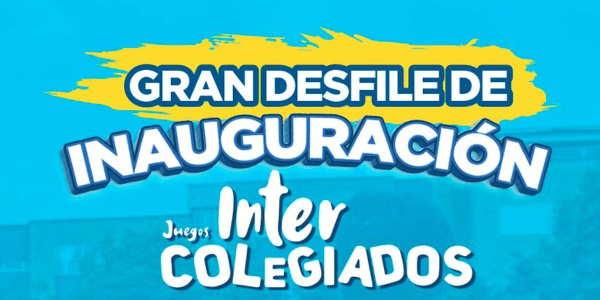Juegos Intercolegiados 2024 Desfile de inauguración