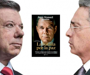 Santos y Uribe enfrentados una vez mas por el libro 'La batalla por la paz'