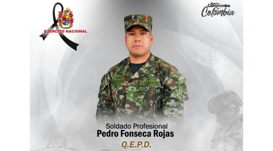Soldado Pedro Fonseca Rojas.